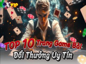 Top 10 Game bài đổi thưởng